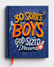 Load image into Gallery viewer, 30 Stories for Boys with God Sized Dreams
