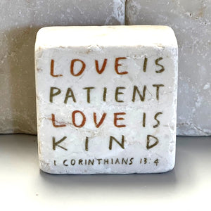 Love is Patient Love is Kind Scripture Stone