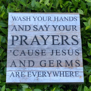 Reclaimed Wood Sign - Wash Your Hands and Pray